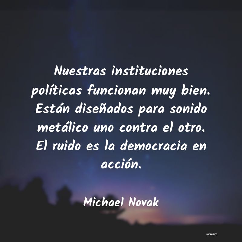 Frases de Michael Novak