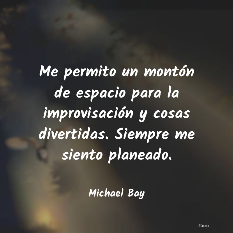 frases de Michael Bay