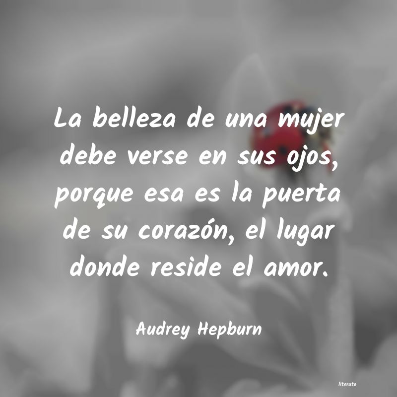 Audrey Hepburn: La belleza de una mujer debe v