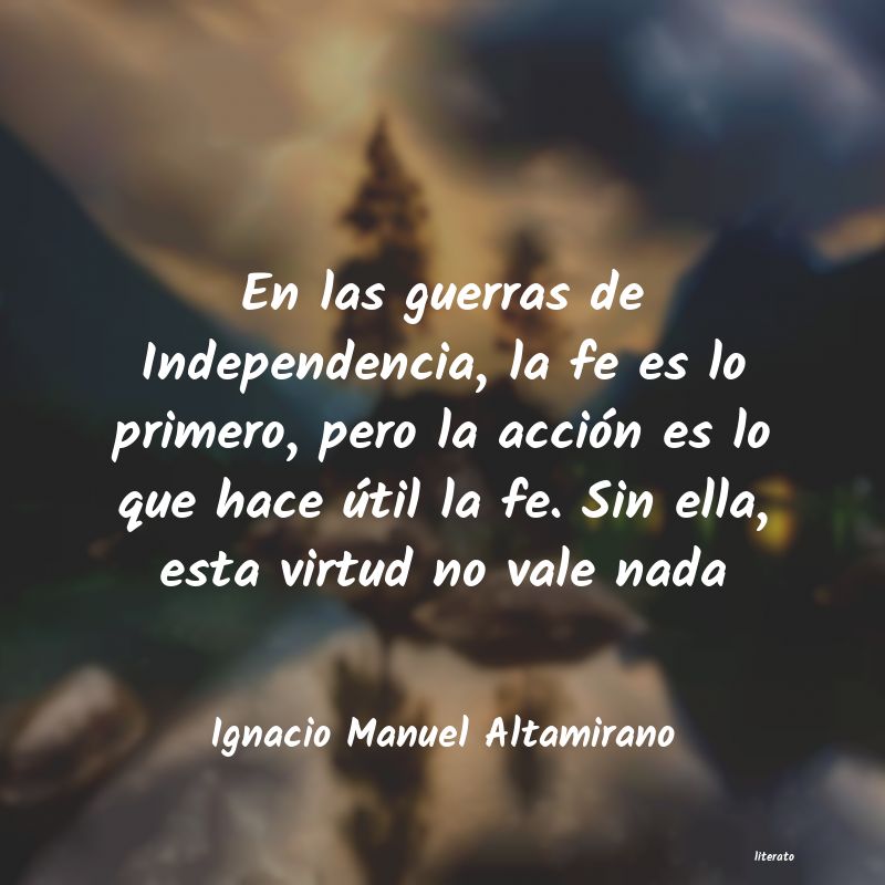 Frases de Ignacio Manuel Altamirano