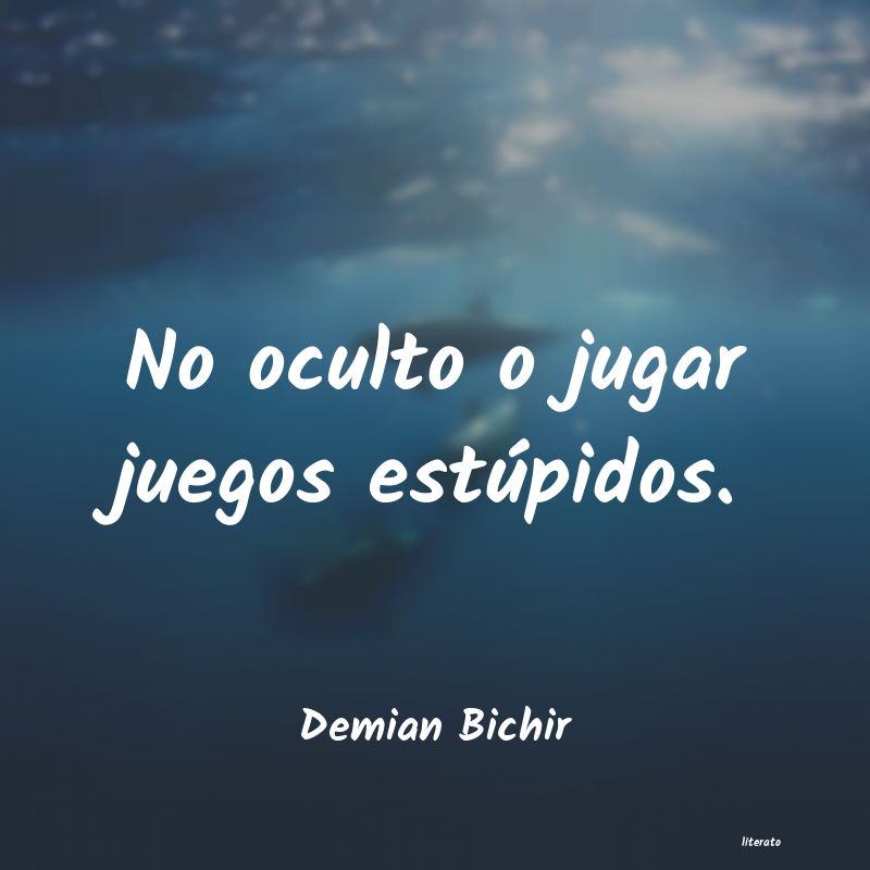 frases de Demian Bichir
