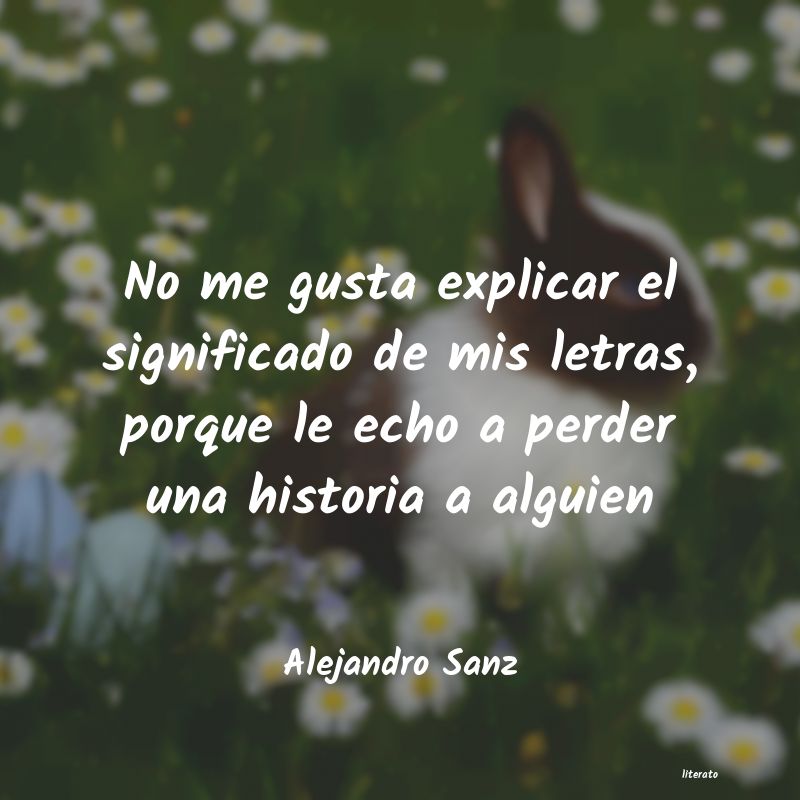 Frases de Alejandro Sanz