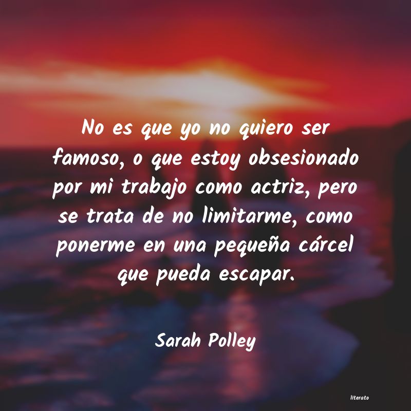 Frases de Sarah Polley