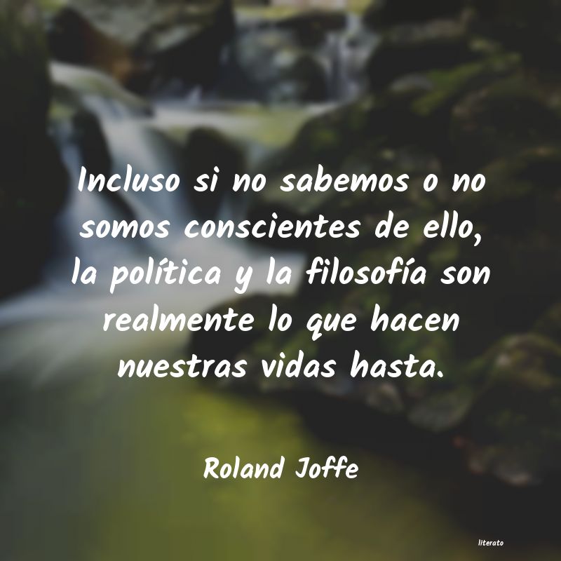 Frases de Roland Joffe