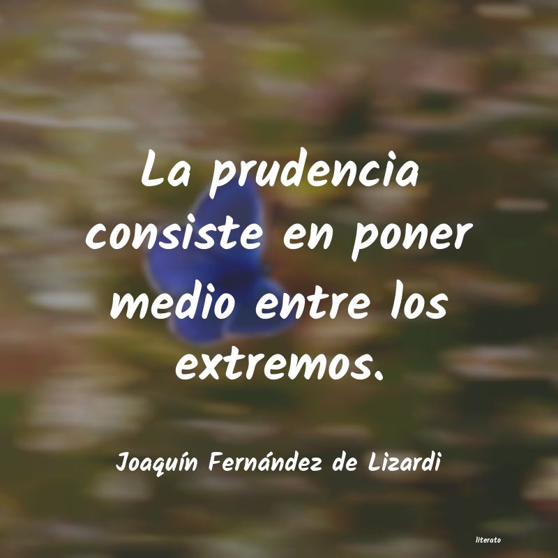 frases de JoaquÃn Fernández de Lizardi
