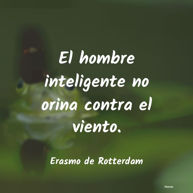frases de Erasmo de Rotterdam