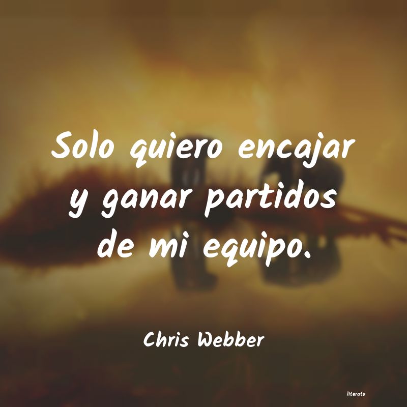 Frases de Chris Webber