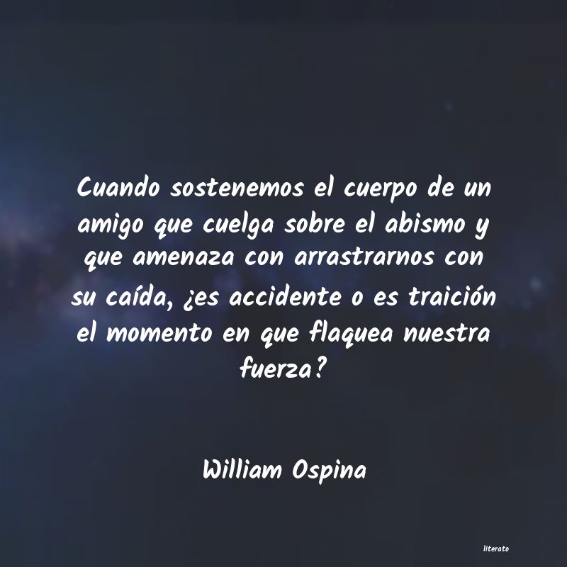 Frases de William Ospina