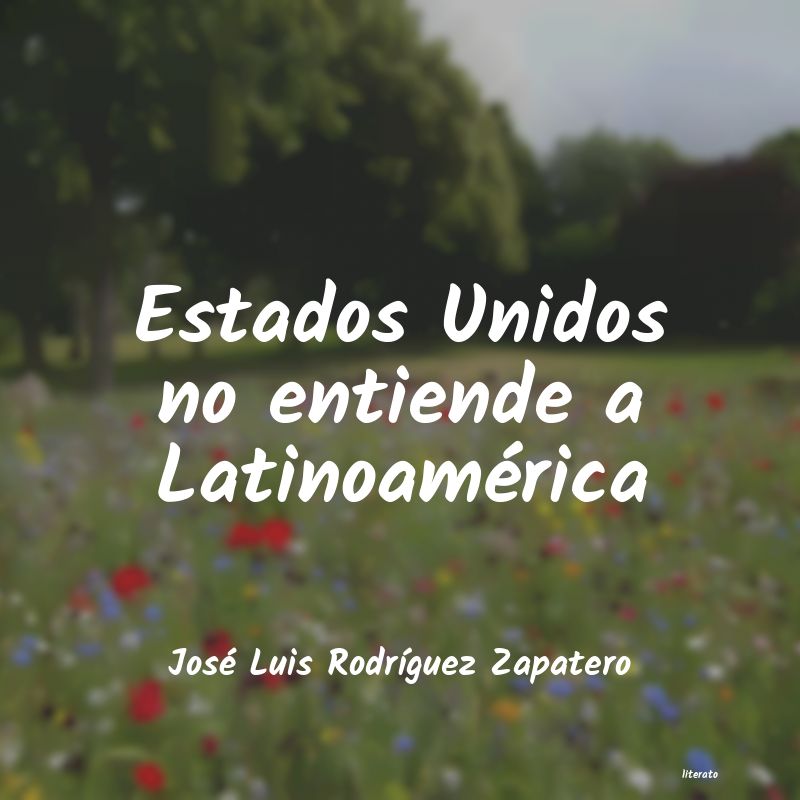 frases de José Luis RodrÃguez Zapatero