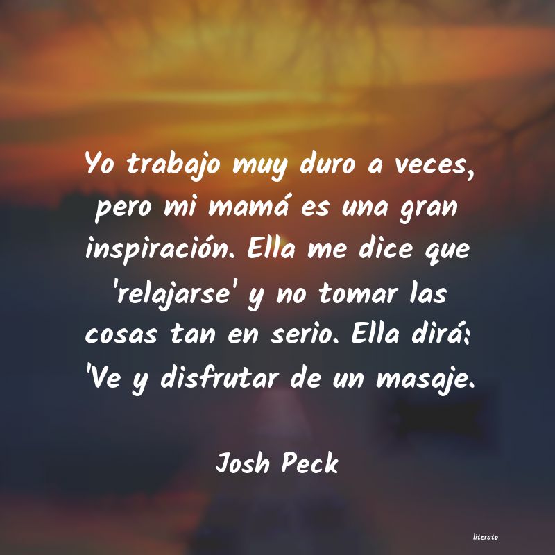 frases de Josh Peck