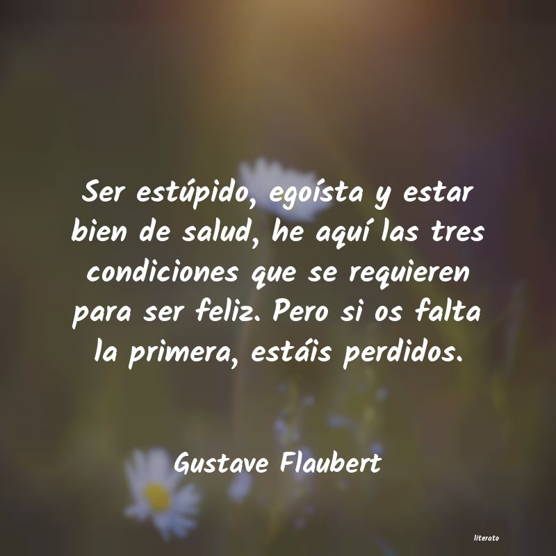 Frases de Gustave Flaubert