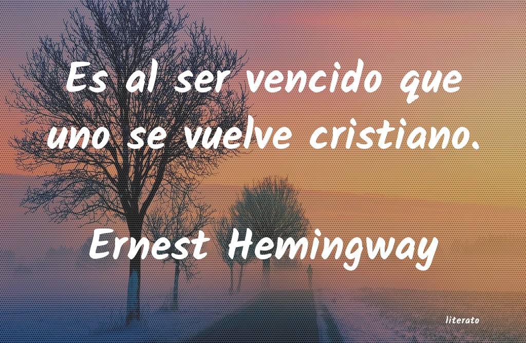 Frases de Ernest Hemingway