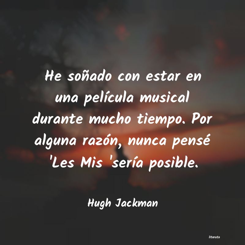 Frases de Hugh Jackman