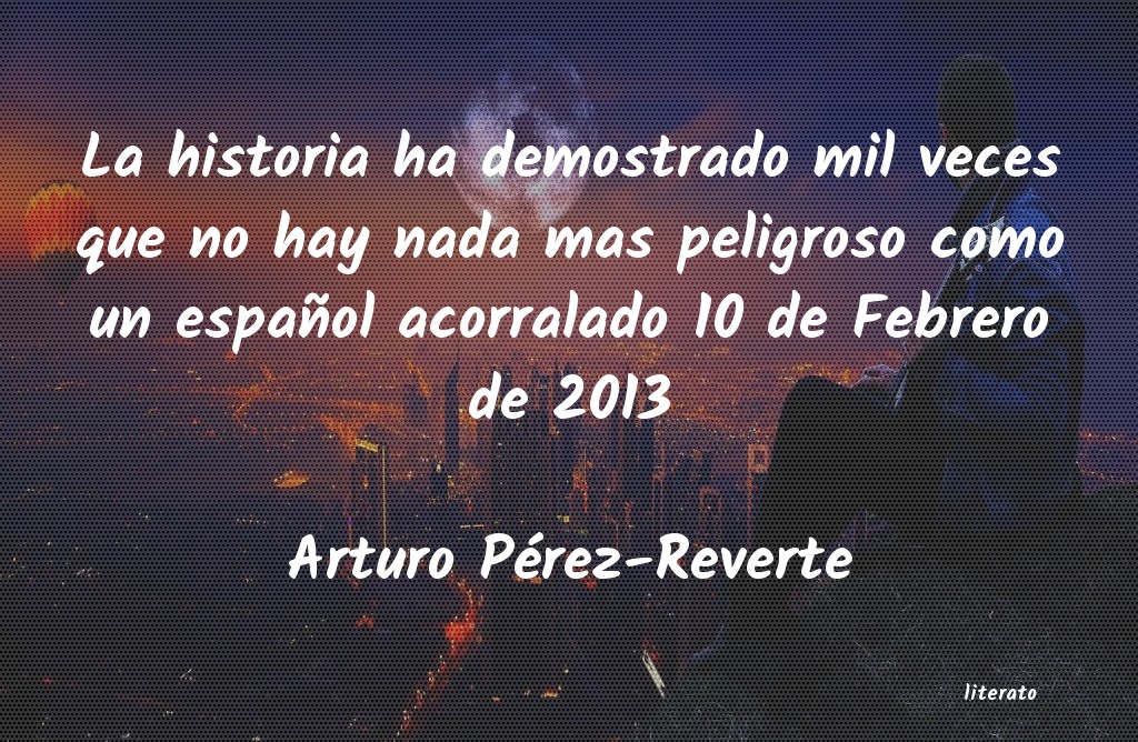 Frases de Arturo Pérez-Reverte