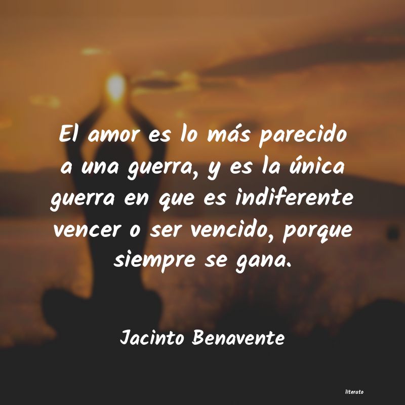 Frases de Jacinto Benavente