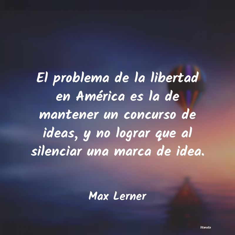 Frases de Max Lerner