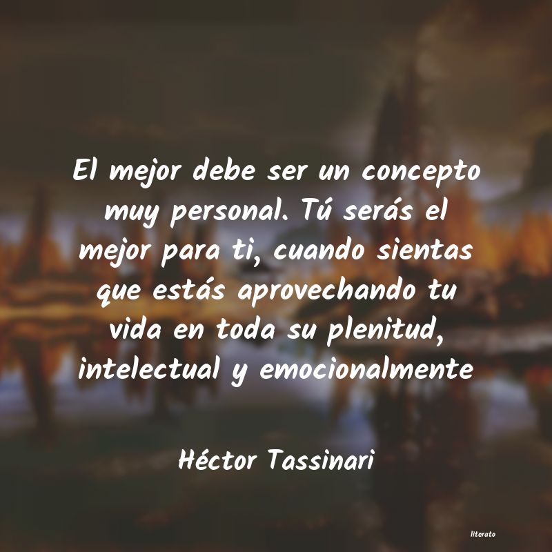 frases de Héctor Tassinari