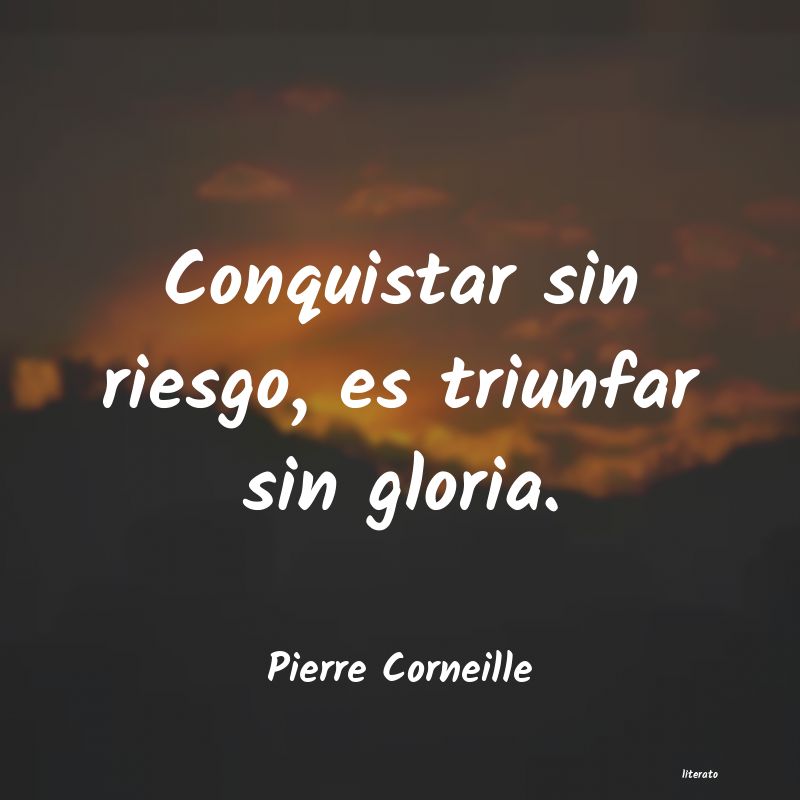 Frases de Pierre Corneille