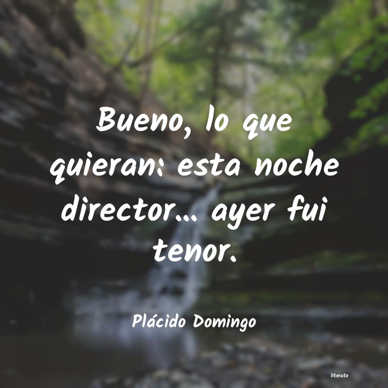 Frases de Plácido Domingo