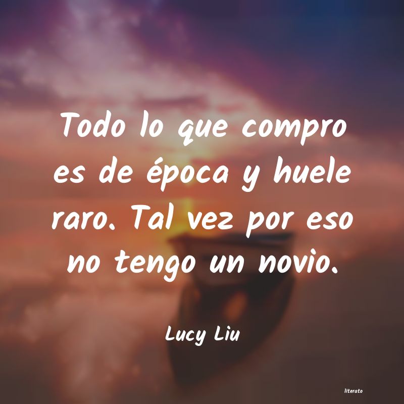 frases de Lucy Liu