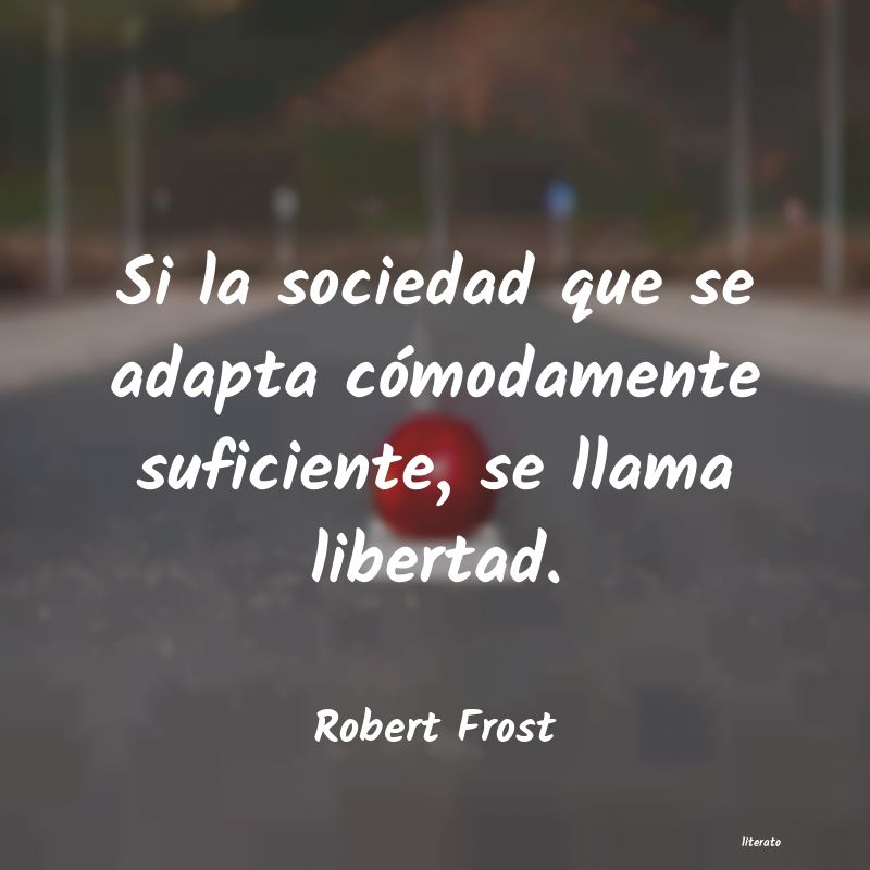 Frases de Robert Frost