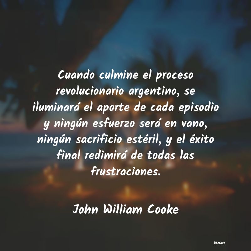 frases de John William Cooke