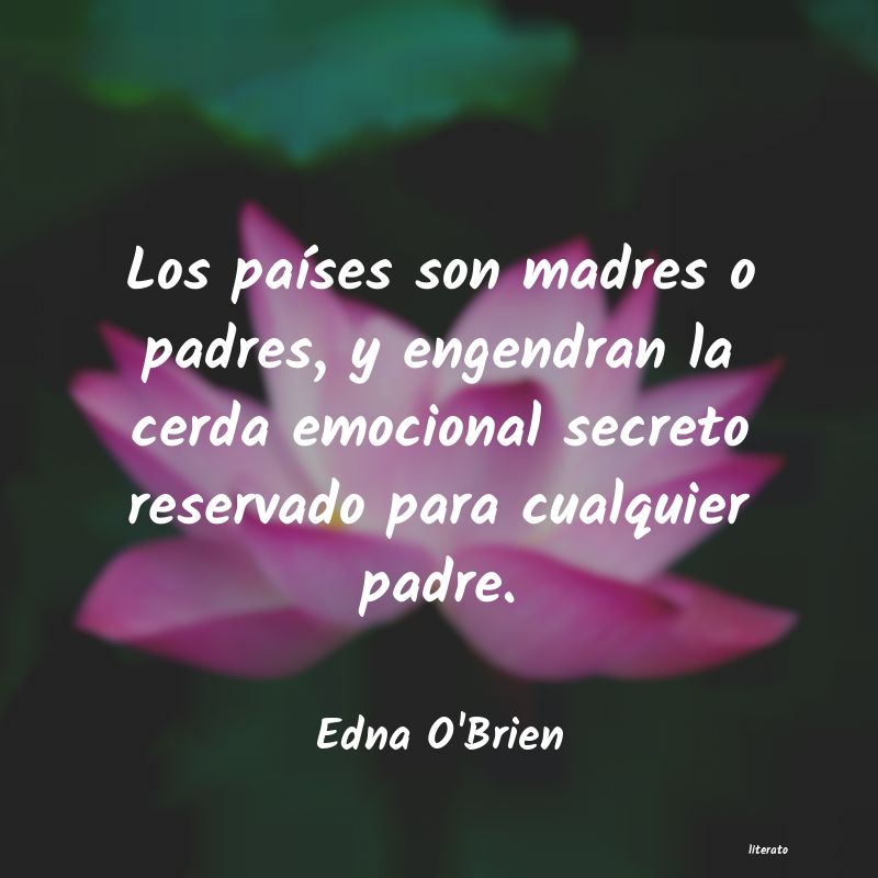 Frases de Edna O'Brien
