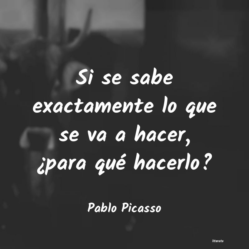 frases de Pablo Picasso