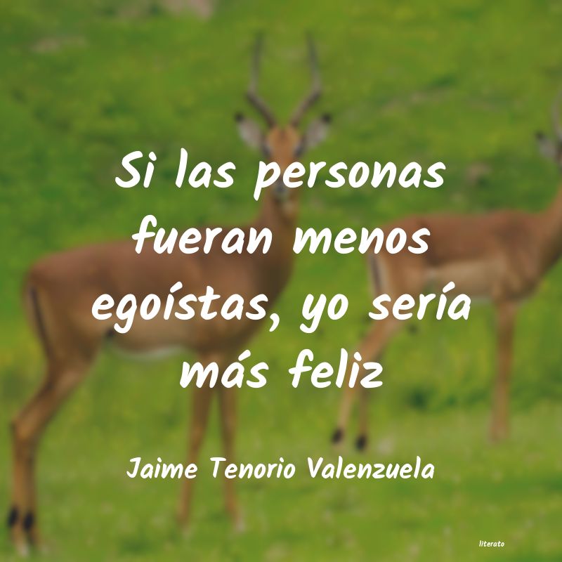 frases de Jaime Tenorio Valenzuela