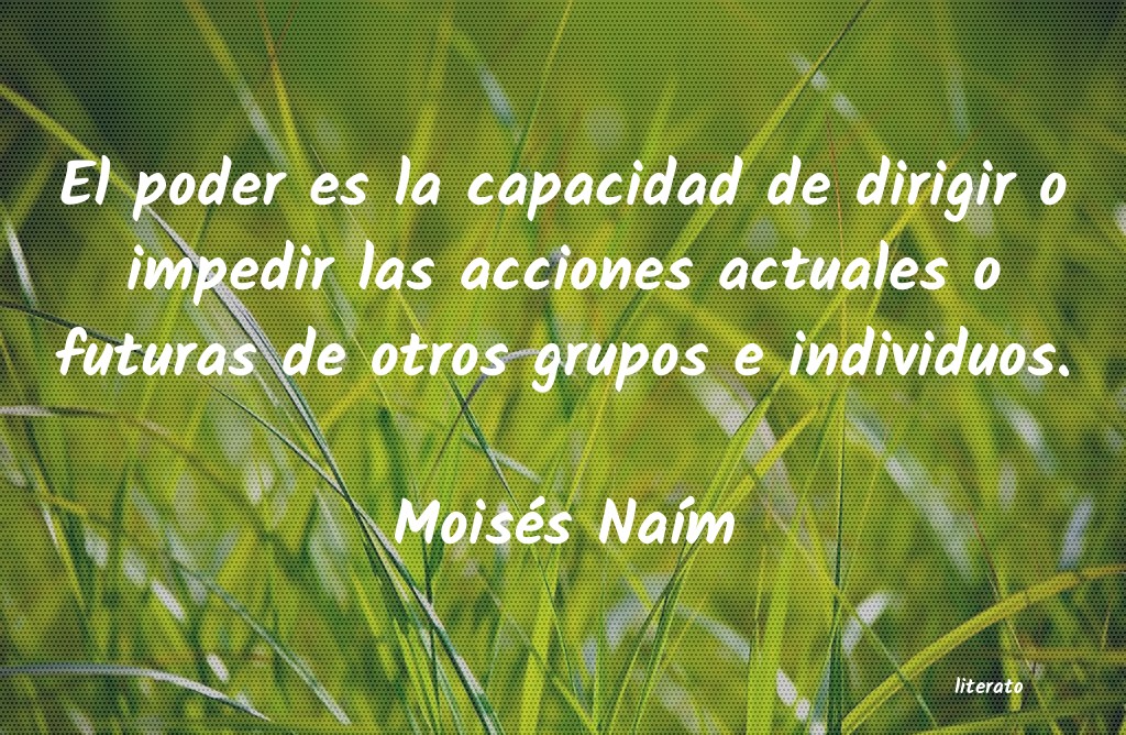 Frases de Moisés Naím
