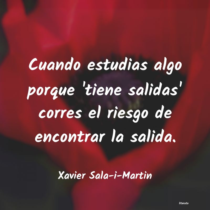 Frases de Xavier Sala-i-Martin