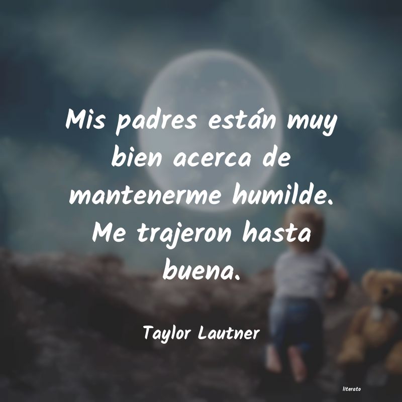 frases de Taylor Lautner
