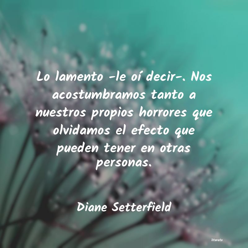 Frases de Diane Setterfield