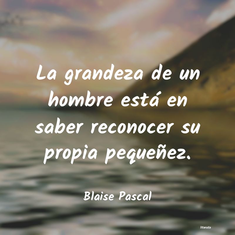 Frases de Blaise Pascal