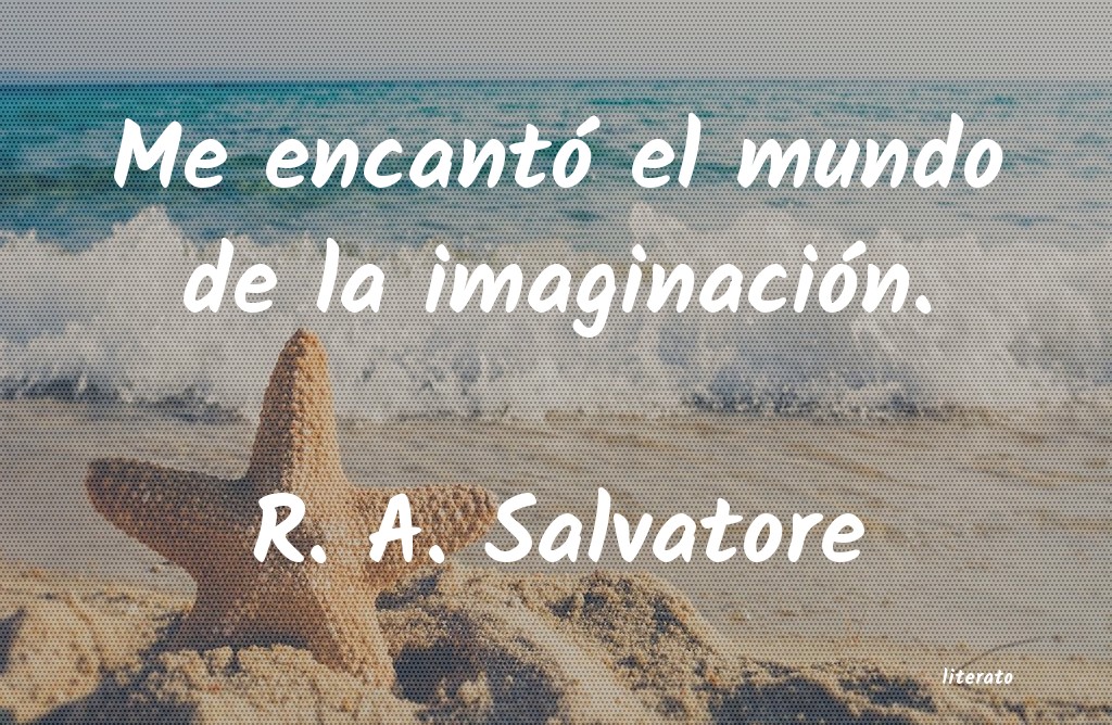 Frases de R. A. Salvatore