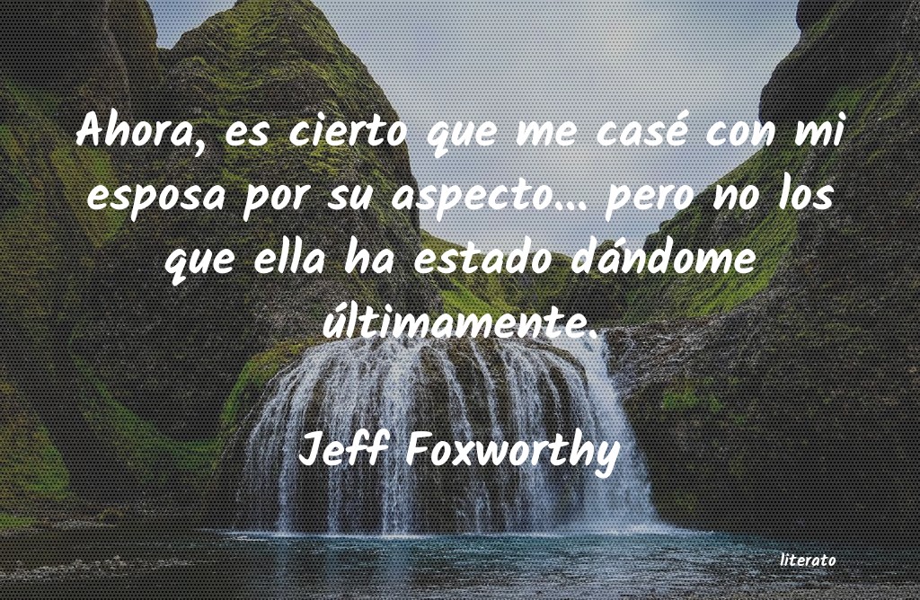 frases de Jeff Foxworthy