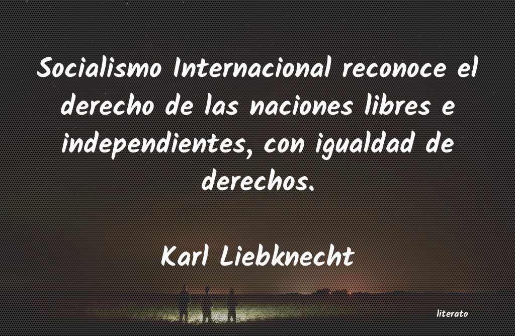 Frases de Karl Liebknecht