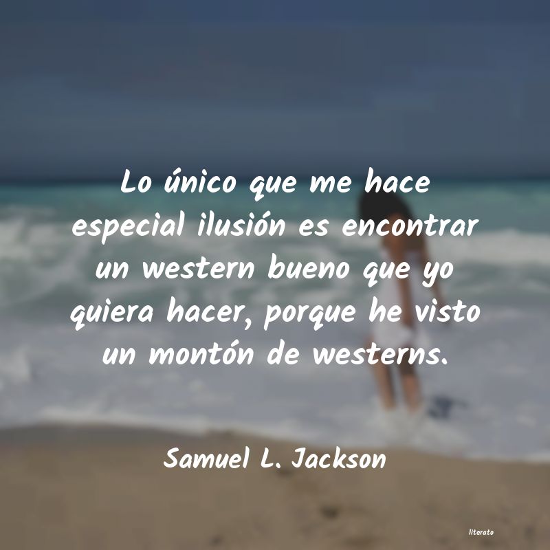 Frases de Samuel L. Jackson