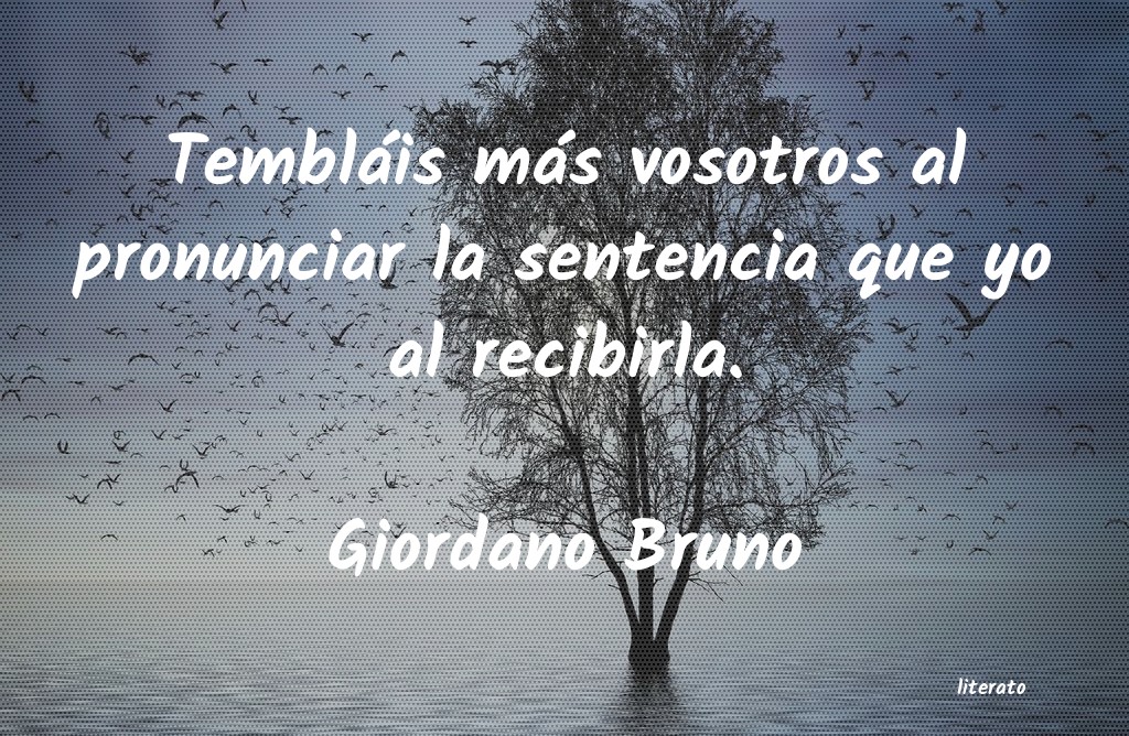 Frases de Giordano Bruno