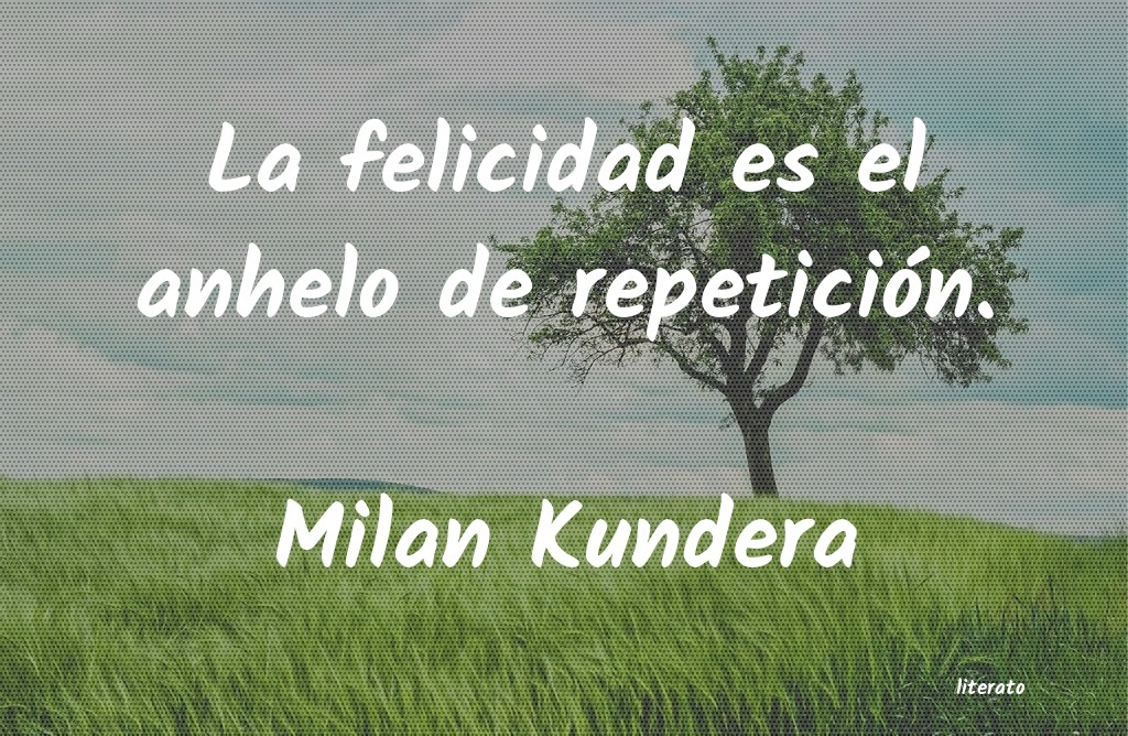 frases de Milan Kundera