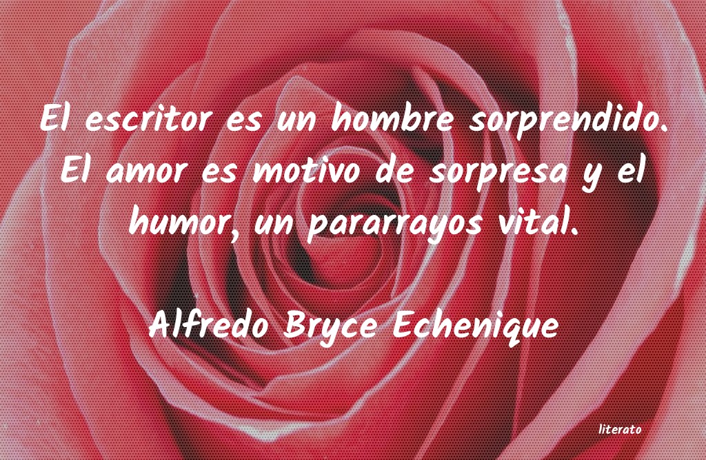 Frases de Alfredo Bryce Echenique