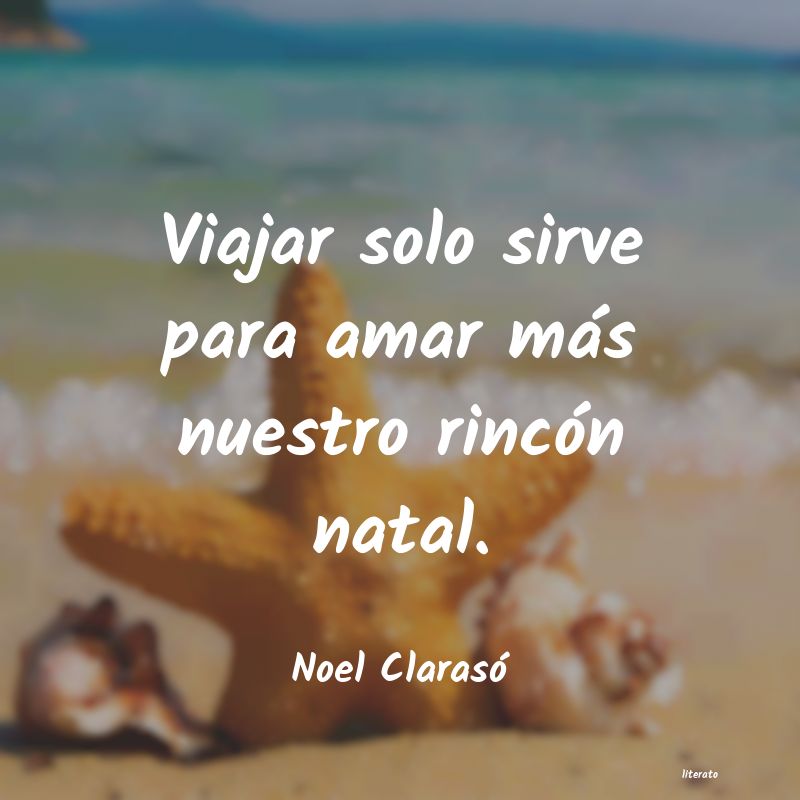 frases de Noel Clarasó