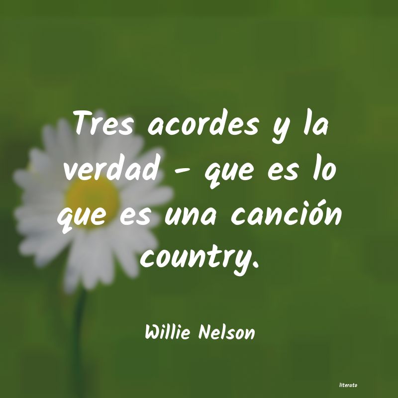 Frases de Willie Nelson