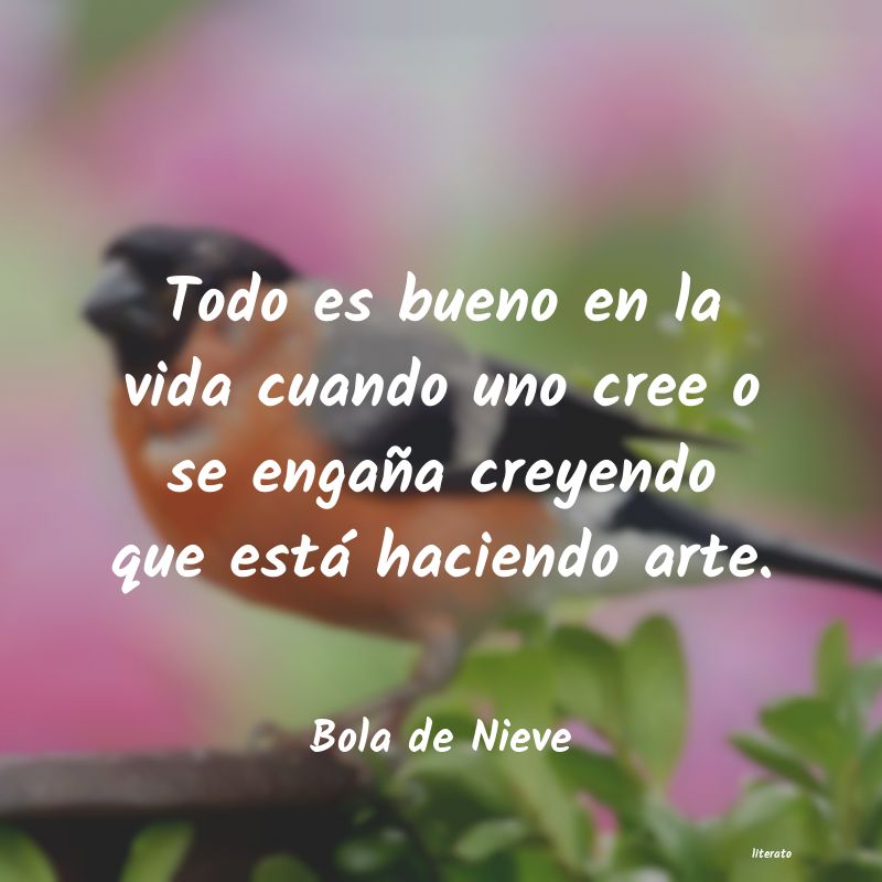 frases de Bola de Nieve