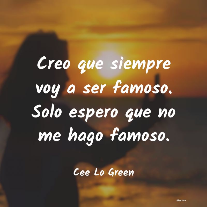 frases de Cee Lo Green
