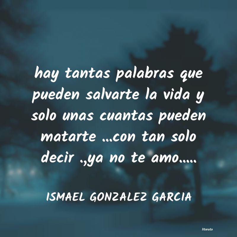frases de ISMAEL GONZALEZ GARCIA
