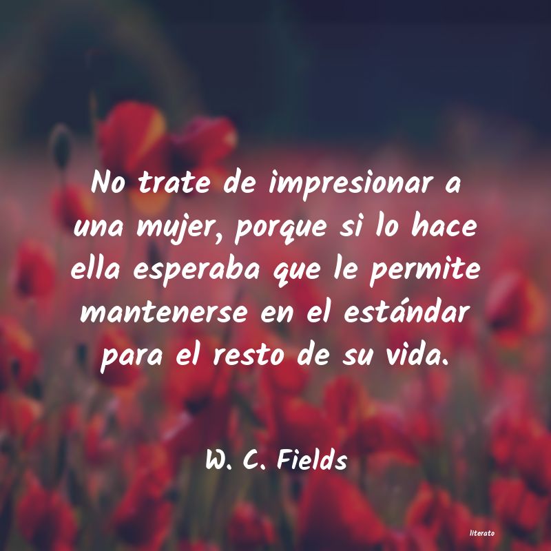 frases de W. C. Fields