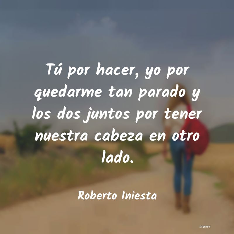frases de Roberto Iniesta