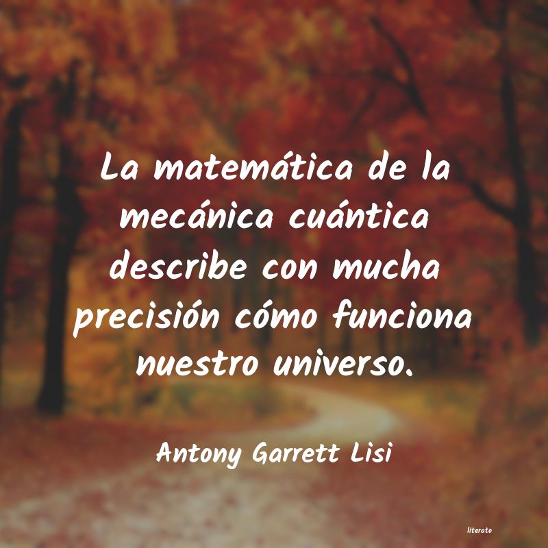 Frases de Antony Garrett Lisi