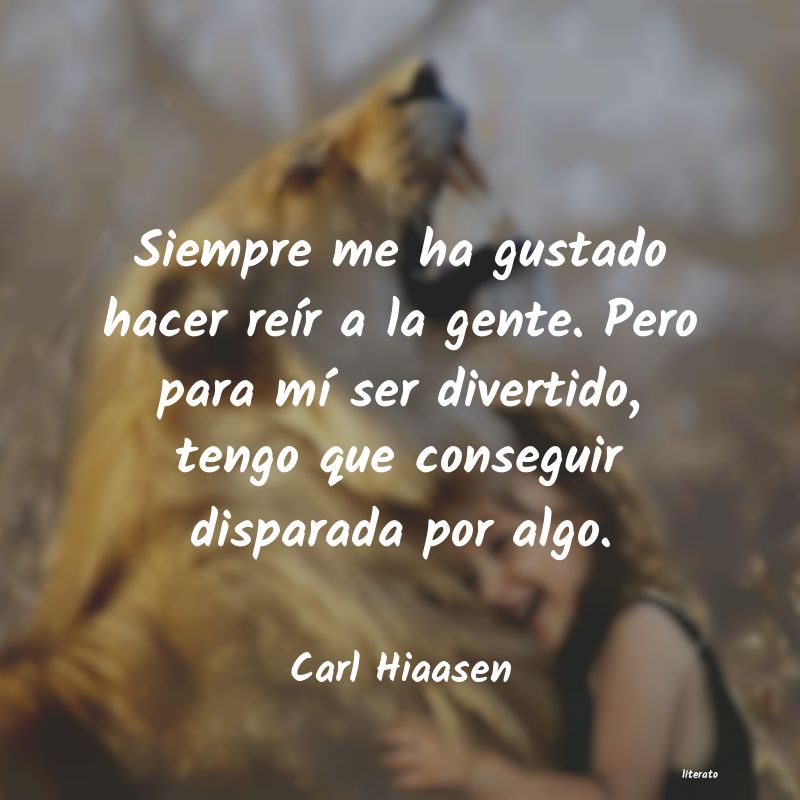 Frases de Carl Hiaasen